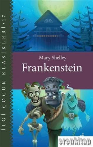 Frankenstein - Çocuk Klasikleri