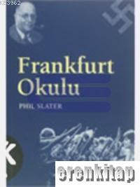 Frankfurt Okulu %10 indirimli Phil Slater