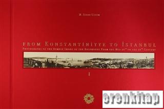 From Konstantiniyye to İstanbul ( 2 Cilt Takım ) ( Photographs of the Rumeli Shore of the Bosphorus From the Mıd 19. to the 20. Century )