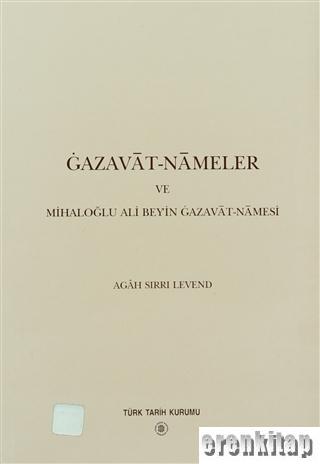 Gazavat - Nameler ve Mihaloğlu Ali Bey'in Gazavet - Namesi