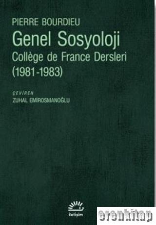 Genel Sosyoloji College De France Dersleri 1989 1992
