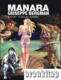 Giuseppe Bergman 8. Kitap Yıldızları Görmek Milo Manara