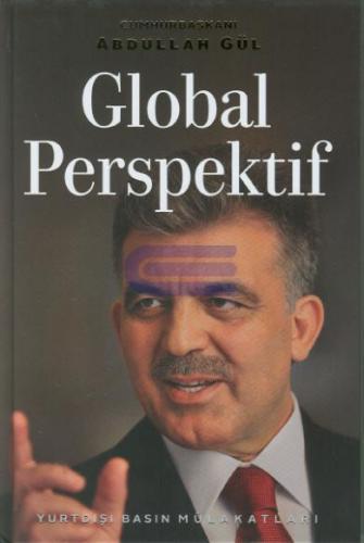 Global Perspektif (Ciltli) Yurtdışı Basın Mülakatları