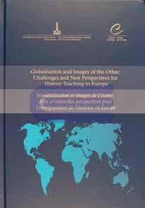 Globalisation and Images of the Other : Challenges and New Perspectives for History Teaching in Europe