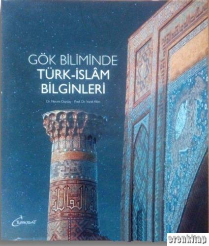 Gök Biliminde Türk - İslam Bilginleri Necmi Dayday