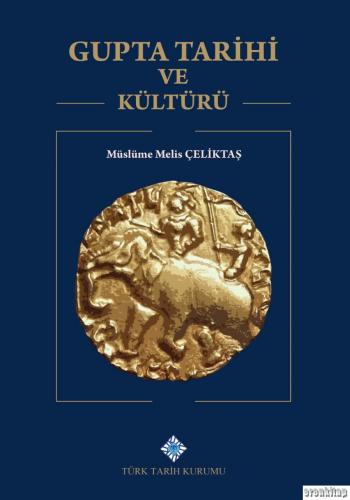 Gupta Tarihi ve Kültürü Müslüme Melis Çeliktaş