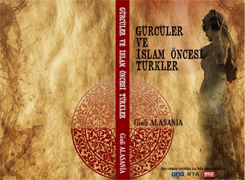 Gürcüler ve İslam Öncesi Türkler Giuli Alasania