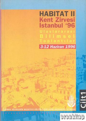 Habitat II Kent Zirvesi İstanbul '96 Uluslarası Bilimsel Toplantılar 3