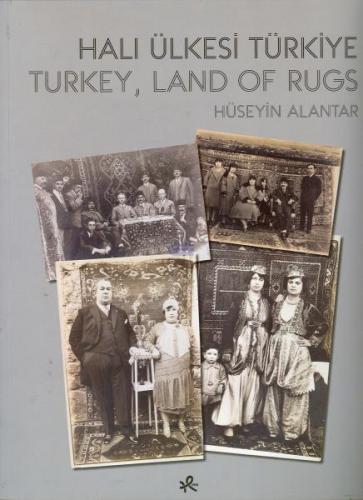 Halı Ülkesi Türkiye : Turkey, Land of Rugs