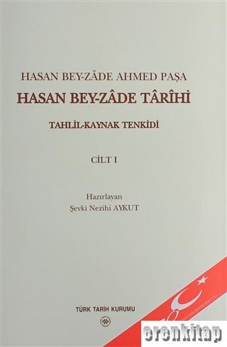 Hasan Bey-zade Tarihi (3 Cilt Takım) : Metin (926-1003)-(1520-1595)