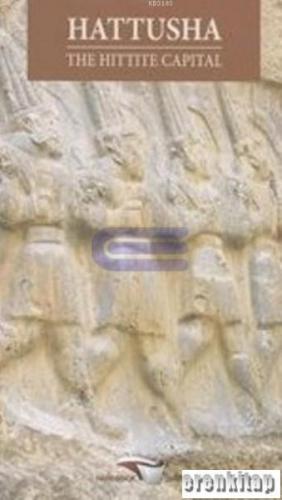 Hattusha : The Hittite Capital