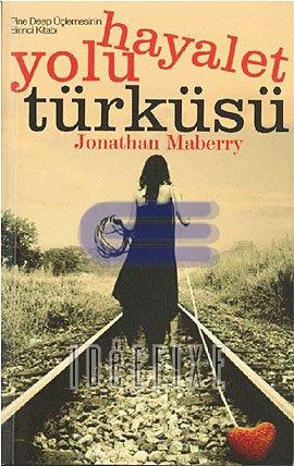 Hayalet Yolu Türküsü Jonathan Maberry