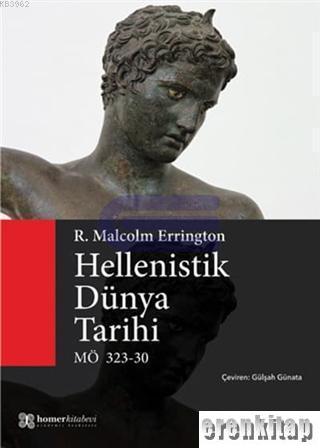 Hellenistik Dünya Tarihi MÖ 323 - 30