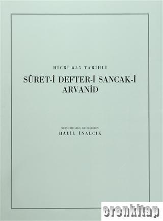 Hicri 835 Tarihli Suret - i Defter - i Sancak - i Arvanid