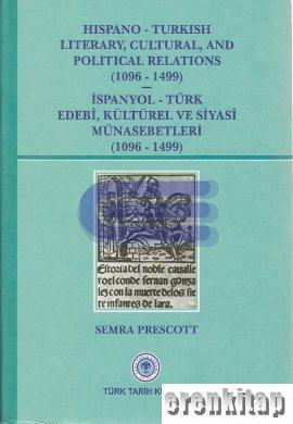 Hispano - Turkish Literary,Cultural,and Political Relations (1096 - 14