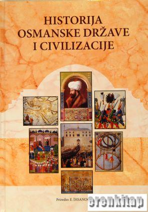 Historija Osmanske Drzave I Civilizacije 1 - 2 Cilt Takım