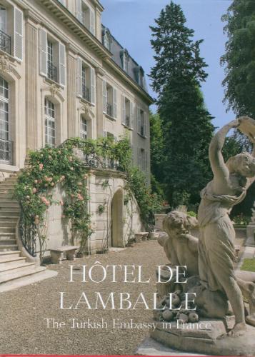 Hotel de Lamballe : the Turkish Embassy in France [English, Hardcover]