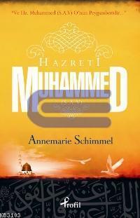 Hz. Muhammed (s.a.v.) ve Hz. Muhammed O'nun Peygamberidir Annemarie Sc