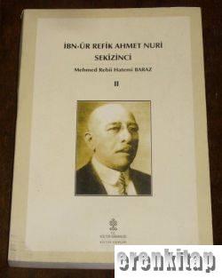 İbn-ür Refik Ahmet Nuri Sekizinci Cilt 2 Mehmed Rebii Hatemi Baraz