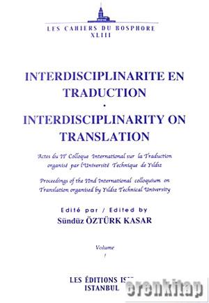 Interdisciplinarite en Traduction : Interdisciplinarity on Translation Volume I : II