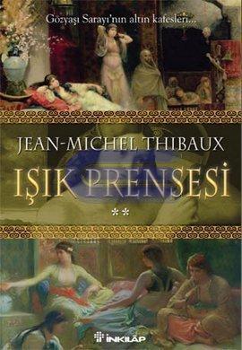 Işık Prensesi İkinci Kitap Jean-Michel Thibaux