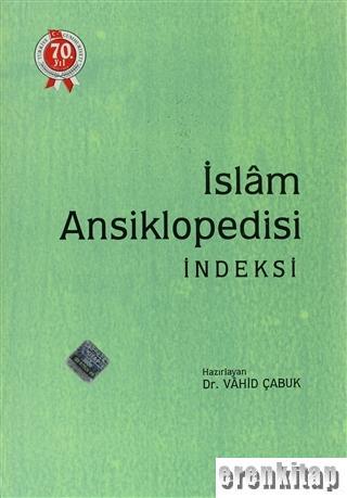 İslam Ansiklopedisi İndeksi Vahid Çubuk