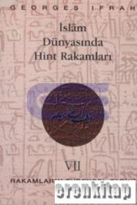 İslam Dünyasında Hint Rakamları Rakamların Evrensel Tarihi 7