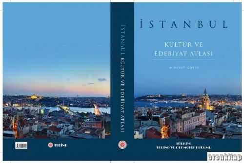 İstanbul Kültür ve Edebiyat Atlası Mehmet Davut Göksu