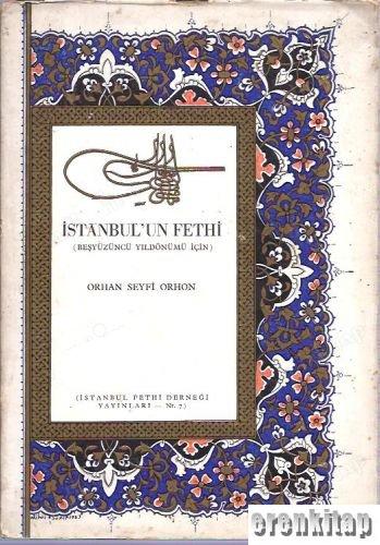 İstanbul'un Fethi (Beşyüzüncü Yıldönümü İçin)