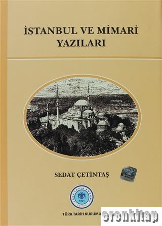 İstanbul ve Mimari Yazıları