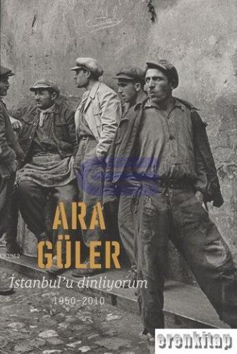 İstanbul'u Dinliyorum 1950 - 2010 ( Ciltli )