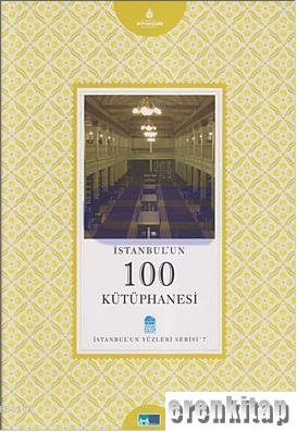 İstanbul'un 100 Kütüphanesi %10 indirimli Ümit Konya