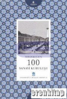 İstanbul'un 100 Sanayi Kuruluşu