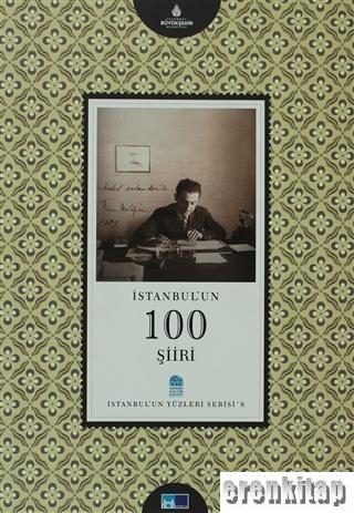 İstanbul'un 100 Şiiri : İstanbul'un Yüzleri