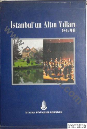 İstanbul'un Altın Yılları 94/98 Cilt 1 - 2,3 - 4 Takım