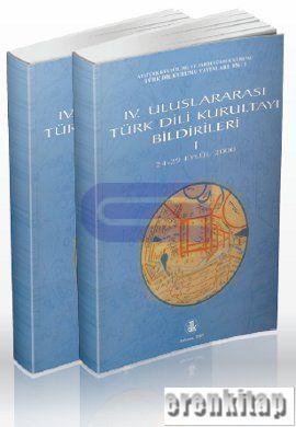 IV. Uluslararası Türk Dil Kurultayı Bildirileri 1-2 (2 Cilt Takım) Kol