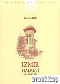 İzmir Halkevi 1932 - 1951
