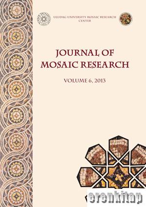 Journal of Mosaic Research. Volume 6, 2013 Mustafa Şahin