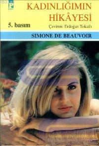 Kadınlığımın Hikayesi %10 indirimli Simone de Beauvoir