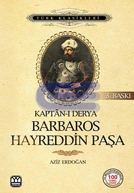 Kaptan-ı Derya Barbaros Hayreddin Paşa %10 indirimli Aziz Erdoğan