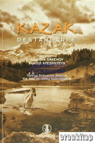 Kazak Destanları 6