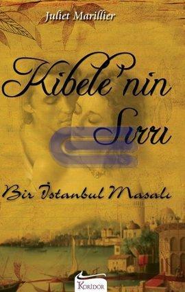 Kibele'nin Sırrı Bir İstanbul Masalı Juliet Marillier