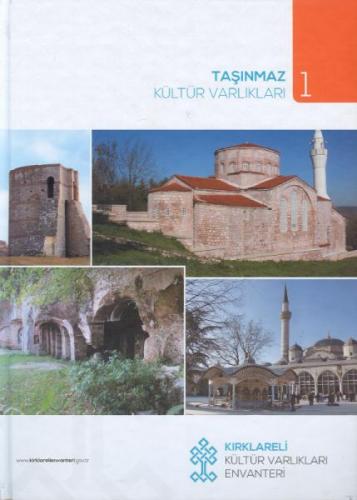 Kırklareli Kültür Varlıkları Envanteri 1-3 cilt : Taşınmaz Kültür Varl