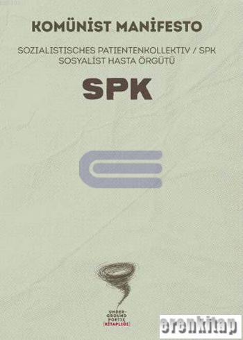 Komünist Manifesto : Sozialistische Patientenkollektiv / SPK Sosyalist Hasta Örgütü