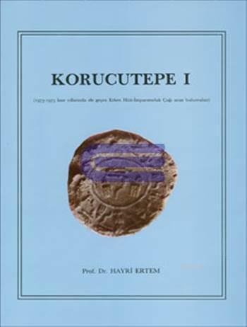 Korucutepe 1 Korucutepe ( 1973-1975 kazı yıllarında ele geçen Erken Hitit-İmparatorluk Çağı arası buluntuları )