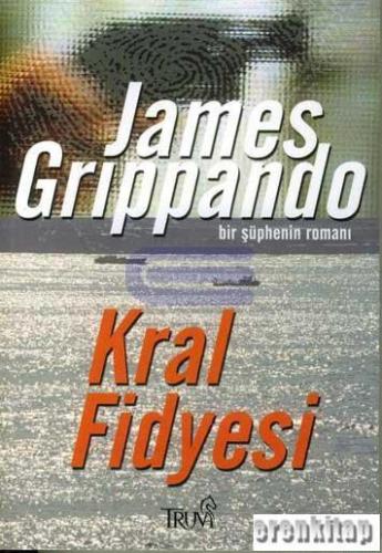 Kral Fidyesi Bir Şüphenin Romanı %10 indirimli James Grippando