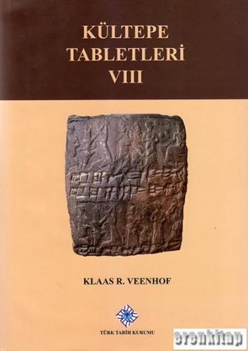 Kültepe Tabletleri VIII ( English) Klaas R. Veenhof