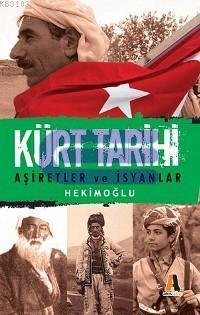 Kürt Tarihi : Aşiretler ve İsyanlar