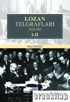 Lozan Telgrafları 1922-1923 I-II. Cilt ( Takım ), [2019 basım]