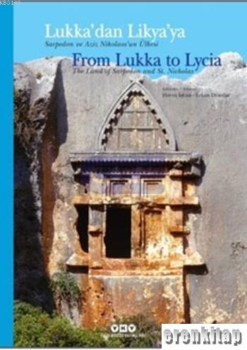Lukka'dan Lykia'ya – Sarpedon ve Aziz Nikolaos'un Ülkesi From Lukka to
